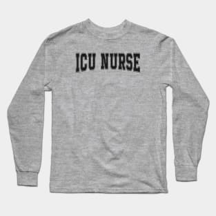 Vintage ICU Nurse Intensive Care Unit Nurse Emergency Nurse Long Sleeve T-Shirt